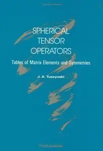 Spherical Tensor Operators: Tables of Matrix Elements and Symmetries