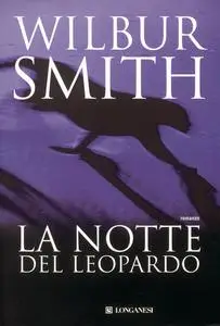 La notte del leopardo - Wilbur Smith