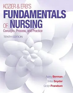 Kozier & Erb's Fundamentals of Nursing (10th Edition)