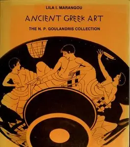 Ancient Greek Art: The N. P. Goulandris Collection