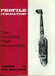 The Handley Page Hampden (Profile Publications Number 58)