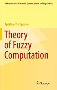 Theory of Fuzzy Computation