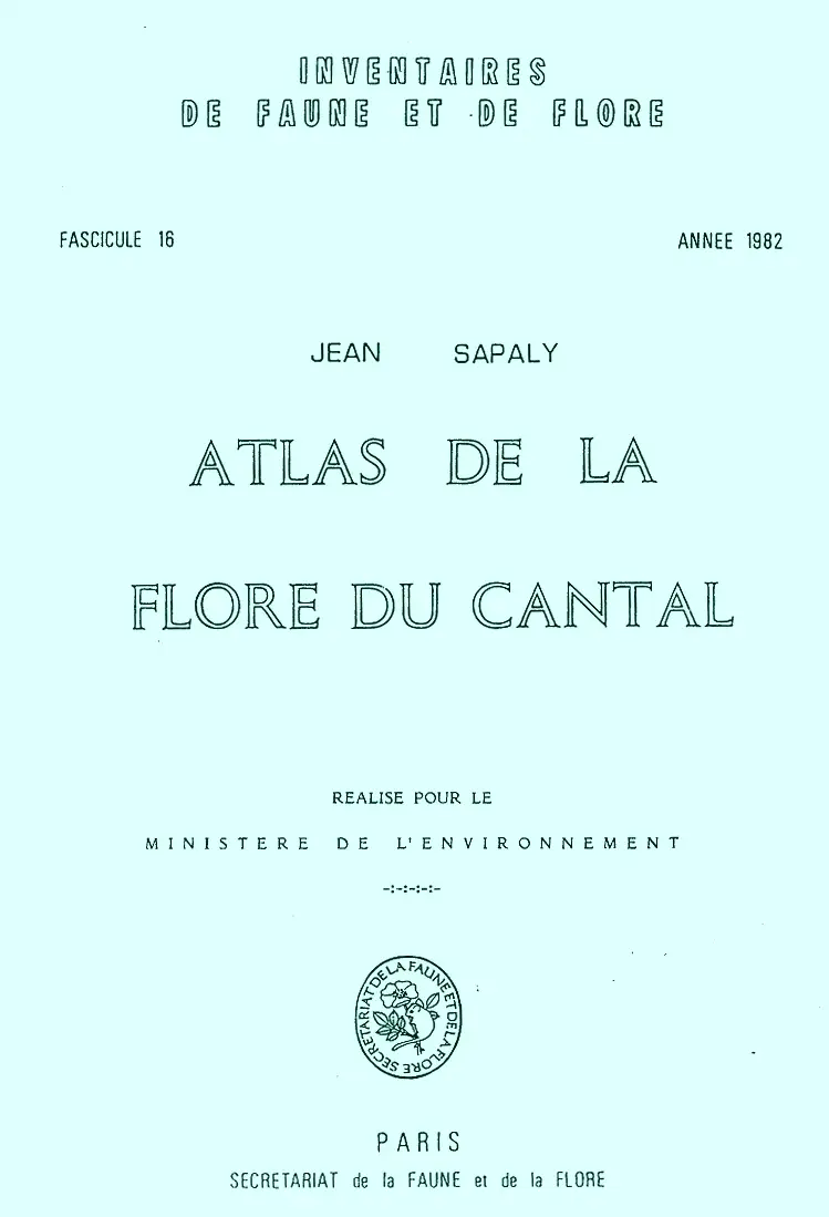 Jean Sapaly, "Atlas de la flore du Cantal (Inventaires de faune et de flore)"