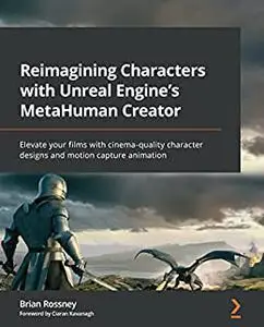 Reimagining Characters with Unreal Engine's MetaHuman Creator:  Elevate your films with cinema-quality character (repost)
