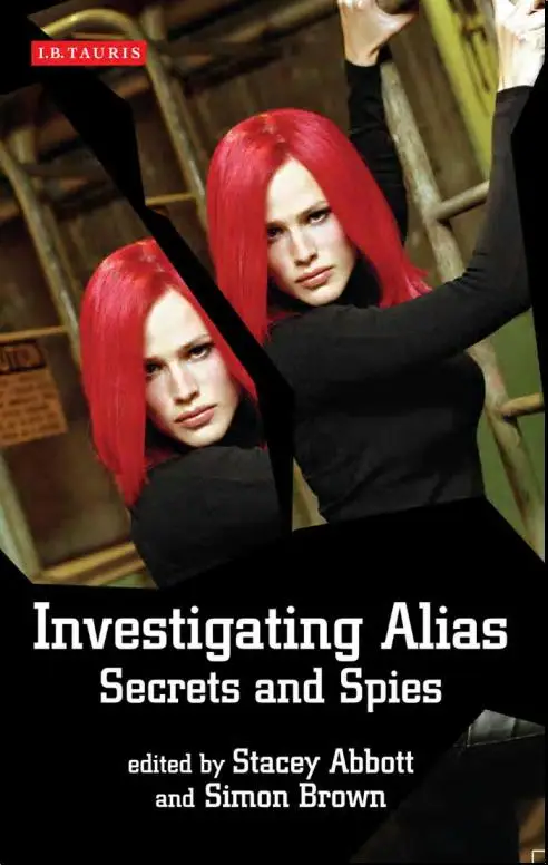 Investigating Alias: Secrets and Spies (Investigating Cult TV)