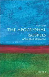 The Apocryphal Gospels: A Very Short Introduction (repost)