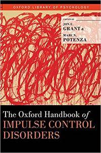 The Oxford Handbook of Impulse Control Disorders