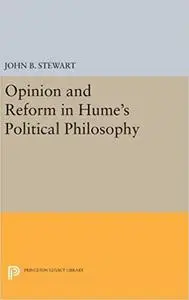 Opinion and Reform in Hume's Political Philosophy (Repost)