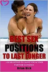 BEST SEX POSITIONS TO LAST LONGER