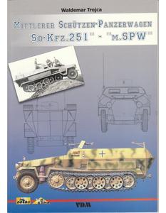 Mittlerer Schützen-Panzerwagen "Sd-Kfz. 251" - "m.SPW" (Repost)