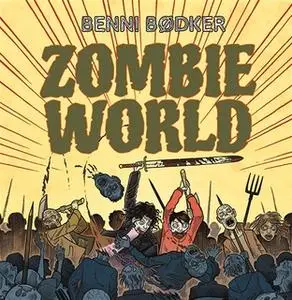 «Zombie World - Du ruttnar» by Benni Bødker