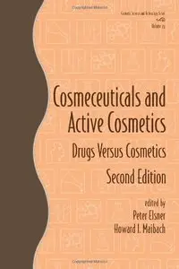 Cosmeceuticals and Active Cosmetics: Drugs vs. Cosmetics, 2nd Edition
