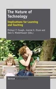 The Nature of Technology: Implications for Learning and Teaching (Repost)