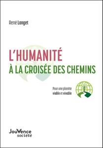 René Longet, "L'humanité à la croisée des chemins"
