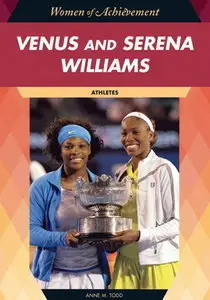 Venus and Serena Williams: Athletes (Women of Achievment) (repost)