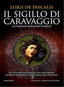Luigi De Pascalis - Il sigillo di Caravaggio