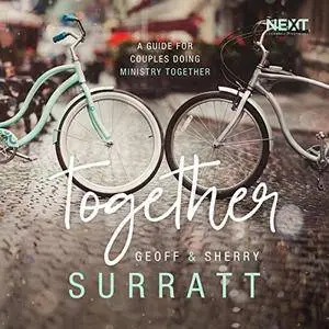 Together: A Guide for Couples Doing Ministry Together [Audiobook]