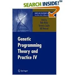 Genetic Programming Theory and Practice IV (Genetic and Evolutionary Computation) (Repost)