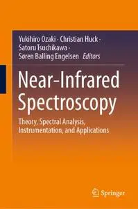 Near-Infrared Spectroscopy: Theory, Spectral Analysis, Instrumentation, and Applications