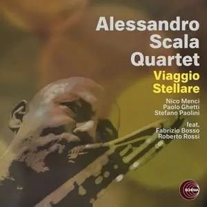 Alessandro Scala Quartet (feat. Fabrizio Bosso, Roberto Rossi) - Viaggio Stellare (2014)