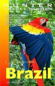 Adventure Guide Brazil (Adventure Guides Series) (Repost)