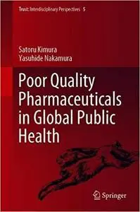 Poor Quality Pharmaceuticals in Global Public Health