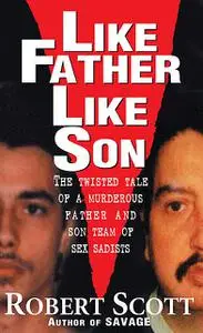 «Like Father, Like Son» by Robert Scott