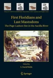 First Floridians and Last Mastodons: The Page-Ladson Site in the Aucilla River (Topics in Geobiology)