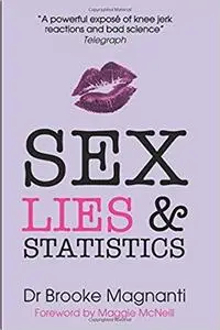 Sex, Lies & Statistics: The truth Julie Bindel doesn't want you to read