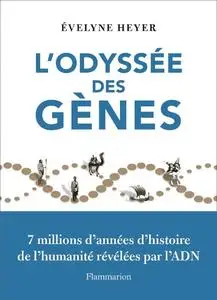 Évelyne Heyer, "L'odyssée des gènes"