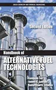 Handbook of Alternative Fuel Technologies, Second Edition