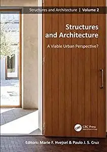 Structures and Architecture. A Viable Urban Perspective?