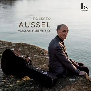 Roberto Aussel - Tangos & Milongas (2019)