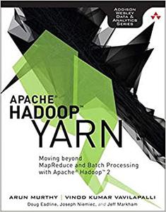 Apache Hadoop YARN: Moving beyond MapReduce and Batch Processing with Apache Hadoop 2 (Repost)
