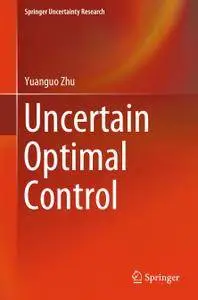 Uncertain Optimal Control