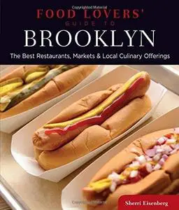 Food lovers' guide to Brooklyn: the best restaurants, markets & local culinary offerings (Repost)