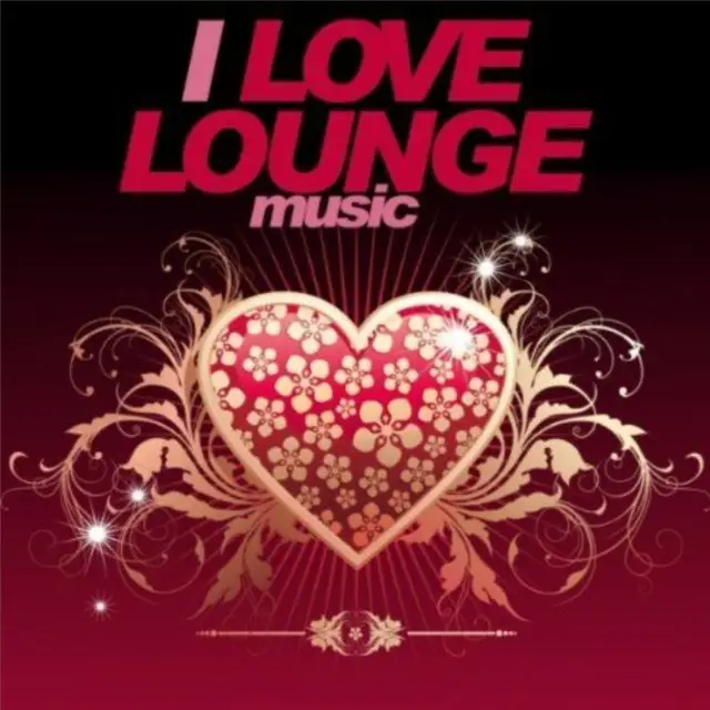 VA - I Love Lounge Music (2010)