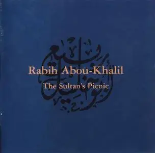 Rabih Abou-Khalil -  The Sultan's Picnic (1994) {Enja}