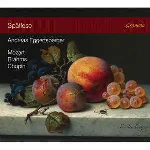 Andreas Eggertsberger - Mozart, Brahms & Chopin: Spätlese (2024) [Official Digital Download 24/96]