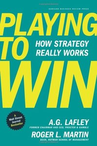 Playing to Win: How Strategy Really Works 