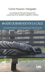 «#Nadie durmiendo en la calle» by Carme Navarro i Morgades