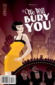 We Will Bury You #2, #3 (2010)