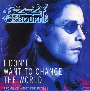 Ozzy Osbourne - I Don't Want To Change The World (1991) (Promo CDS)