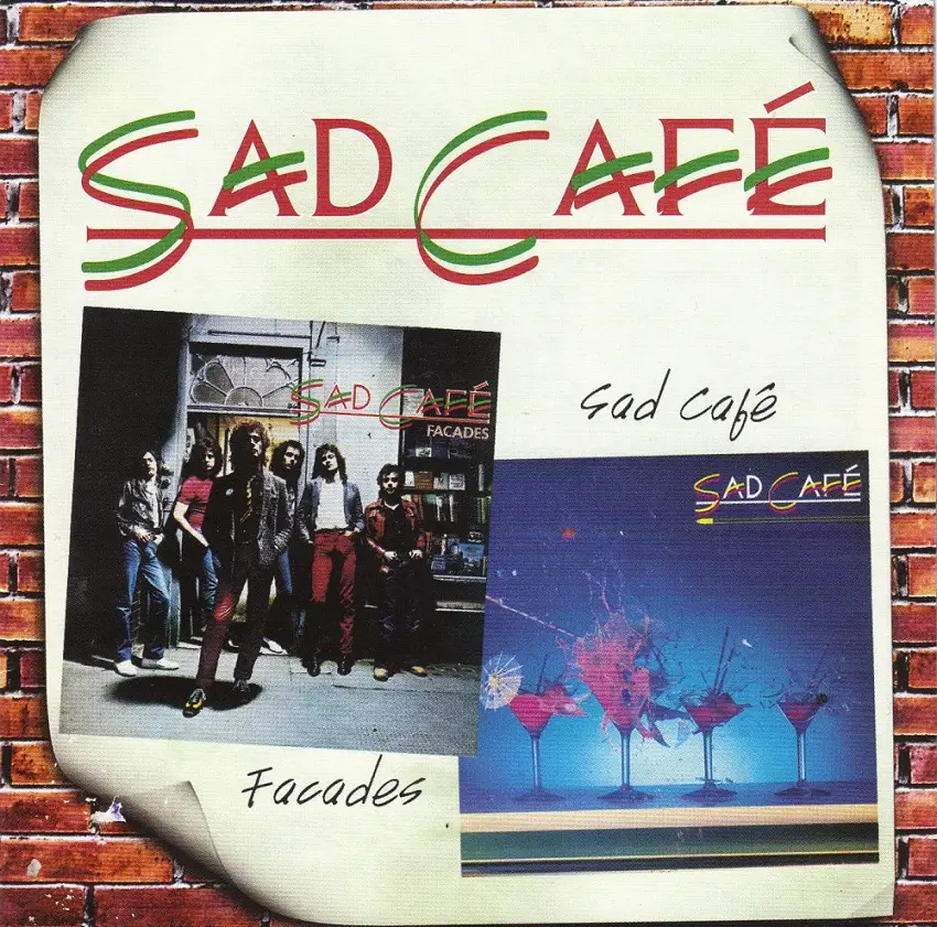 Sad cafe. Sad Cafe FANX ta ra. Sad Cafe facades. Sad Cafe "Sad Cafe".