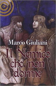 Il nemico che non dorme - Marco Giuliani