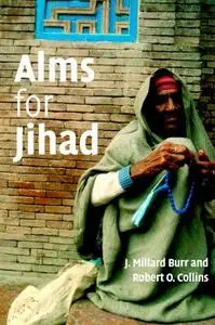 Alms for Jihad : Charity and Terrorism in the Islamic World