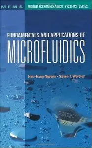 Fundamentals and Applications of Microfluidics (Repost)