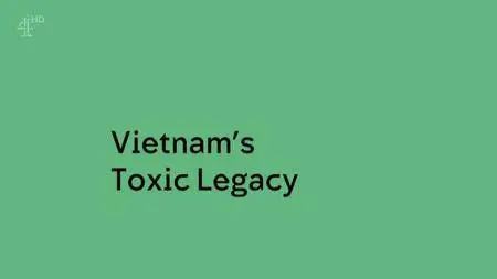 Channel 4 - Unreported World: Vietnam's Toxic Legacy (2016)