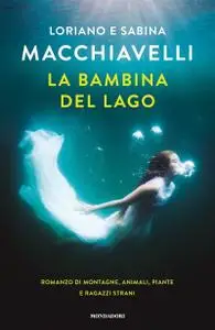 Loriano Macchiavelli, Sabina Macchiavelli - La bambina del lago