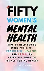 Top Fifty Women's Mental Health Tips